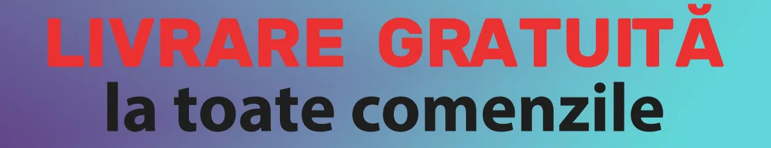 Livrare gratuita la toate comenzile